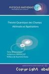 Théorie quantique des champs:méthodes et applications vignette
