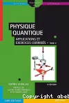Physique quantique:Applications et exercices corrigés tome2 vignette